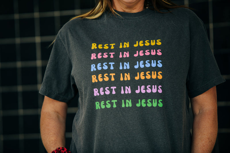 Rest In Jesus Comfort Colors T-Shirt