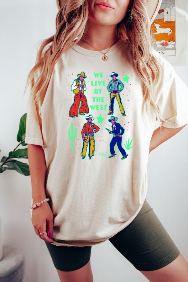 We Live By The West Comfort Colors T-Shirt